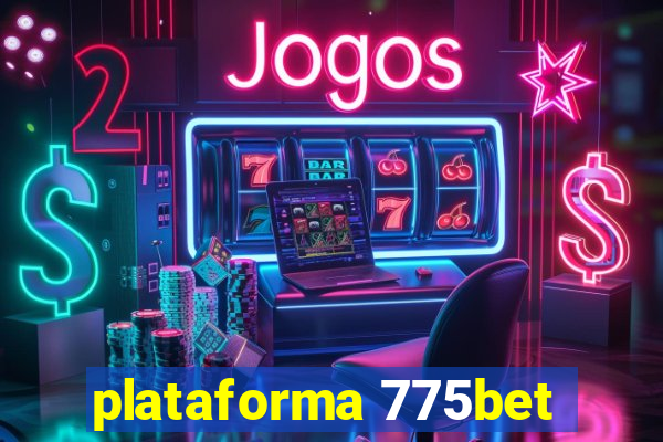 plataforma 775bet